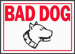 Hy-Ko Products SS-11 Bad Dog Aluminum Sign, 10" x 14", Red/White